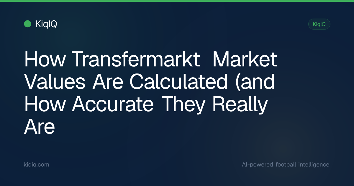 How Transfermarkt Market Values Are Calculated (and How Accurate They ...