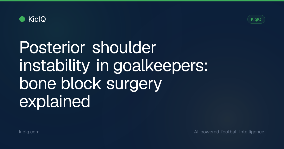 Posterior shoulder instability in goalkeepers: bone block surgery ...